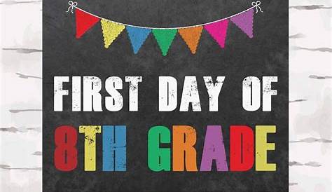 First Day Of 8th Grade Printable