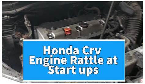 2012 Honda CRV Rattle on start up fix. - YouTube