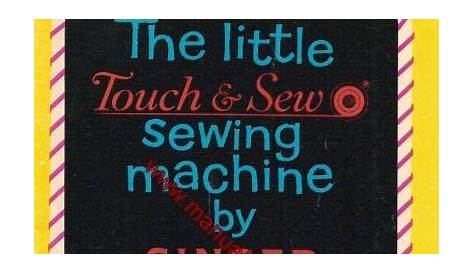 Singer Little Touch And Sew Sewing Machine Manual