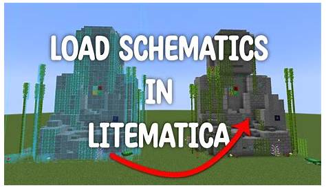 how to load schematics litematica