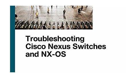 Troubleshooting Cisco Nexus Switches and NX-OS Pdf - libribook