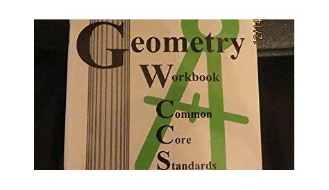 Geometry Workbook Common Core Standards Edition - Topical Review Book