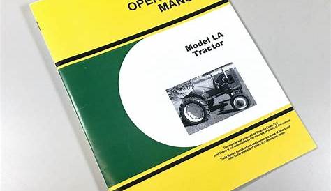 Operators Manual For John Deere Model "La" La Tractor Owners