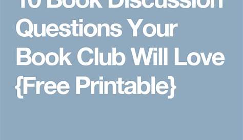 10 Book Club Questions For Any Book: Free Printable List | Book club