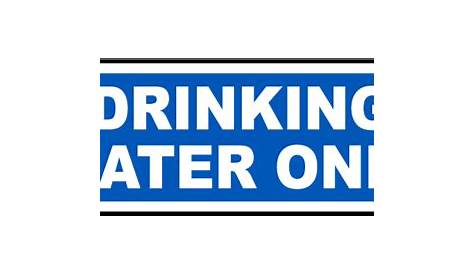 Drinking Water Only Sign - Get 10% Off Now