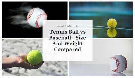 Tennis Ball vs Baseball - Size And Weight Compared - Measuring Stuff