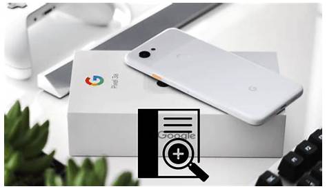 Google Pixel User Manuals & Guides (Updated 2022)