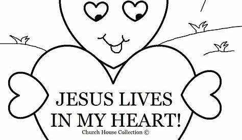 Church House Collection Blog: Jesus Lives In My Heart Coloring Page For