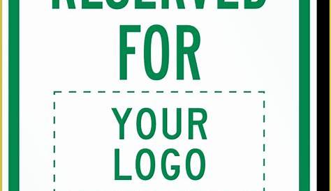 Reserved Parking Sign Template Free Of Custom Reserved Parking Signs