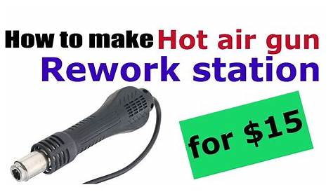 hot air rework station vs heat gun