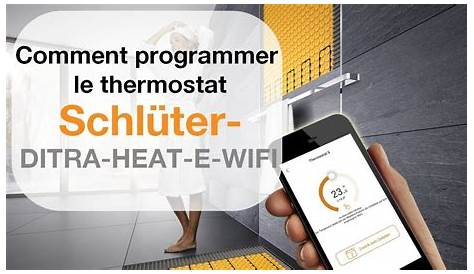 Comment programmer le thermostat Schlüter-DITRA-HEAT-E-WIFI - YouTube
