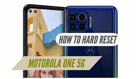 How to hard reset or format Motorola One 5G? ANDROID FORUMS!