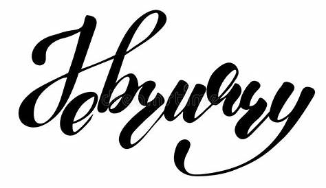 February Month - Hand Lettering Inscription To Design, Black and White