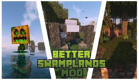 Traitor's Better Swamplands Mod 1.14.4/1.12.2 (Alligators, Cursed