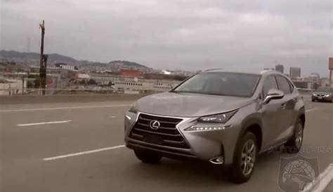 DRIVEN + VIDEO: If YOU'RE Looking At The All-New Lexus NX 200t, YOU