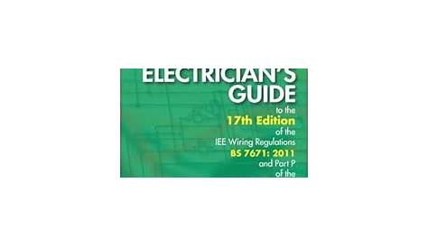 The Electrician's Guide to the 17th Edition of the IEE Wiring