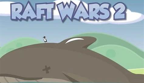 unblocked games raft wars