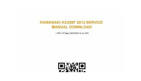 Kawasaki kx250f 2013 service manual download by mdhc37 - Issuu