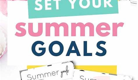 How to Set & Achieve Summer Goals + Summer Goals Worksheet