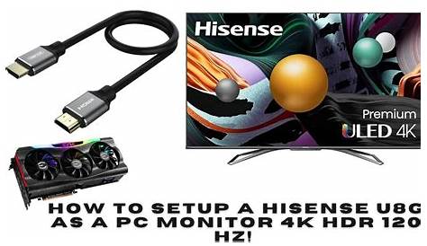 How To Use A Hisense U8G As A PC Monitor Activate VRR And 4k HDR 120hz