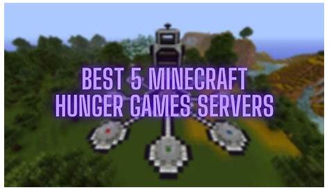 Best 5 Minecraft servers for hunger games in 2022