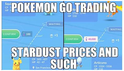stardust costs for trading pokemon go