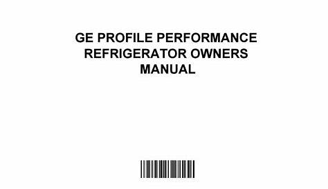 Ge profile performance refrigerator owners manual by CliftonMoses2017