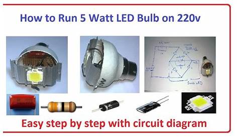 How to Run 5 Watt LED Bulb on 220v - easy step by step with circuit