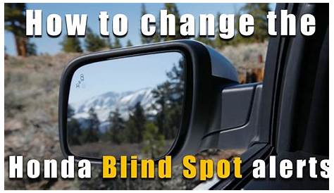 How to change the Honda Blind Spot Monitoring alerts. - YouTube