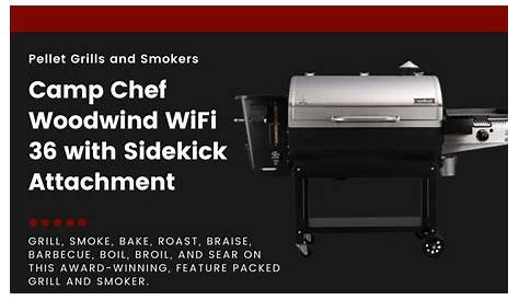 Camp Chef Woodwind Review — Wi-Fi 36 Pellet Grill With Sidekick