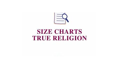 True Religion Size Charts » SIZGU.com