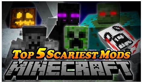 Top 5 Scariest Mods In Minecraft! Minecraft Blog