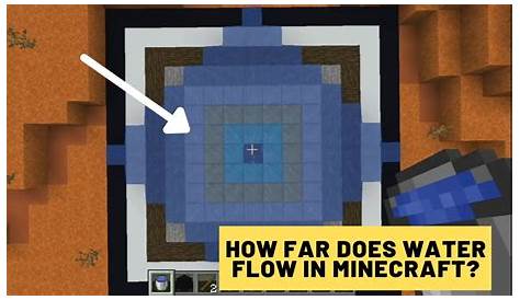 21 Minecraft How Far Does Water Flow Full Guide 07/2023