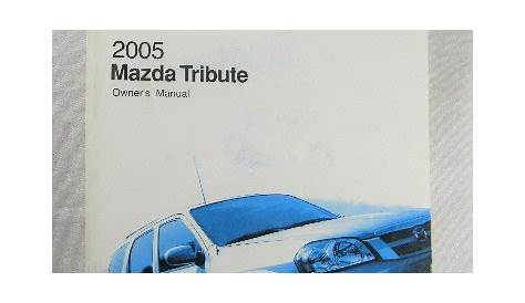 2005 Mazda Tribute Owners Manual Book | eBay