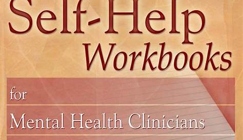 A Guide to Self-Help Workbooks for Mental Health Clinicians and Resear