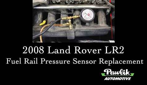 2008 Land Rover LR2, Fuel Rail Pressure Sensor Replacement- Pawlik