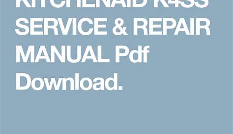 KITCHENAID K4SS SERVICE & REPAIR MANUAL Pdf Download. Kitchenaid Stand Mixer, Mixers, Repair