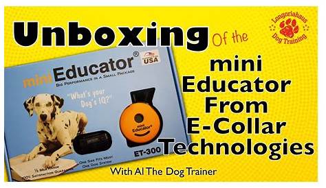 Unboxing the mini Educator from E-collar Technologies! Model ET-300