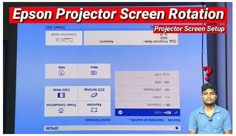 Epson Projector Screen Setup, How to Rotation Epson projector - YouTube