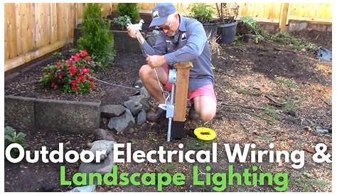 Outdoor Electrical Wiring and Landscape Lighting - YouTube