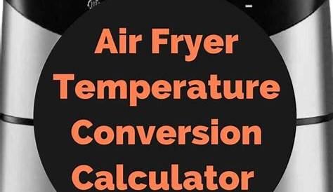 Oven to Air fryer Temperature Conversion Calculator - My Diaspora Kitchen