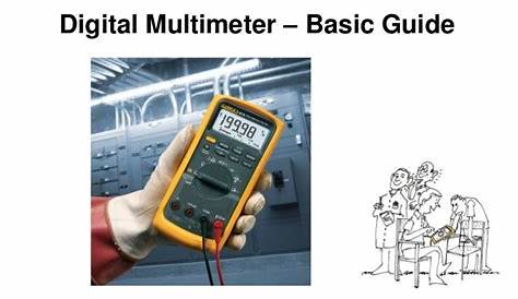 Digital Multimeters- Basic Guide