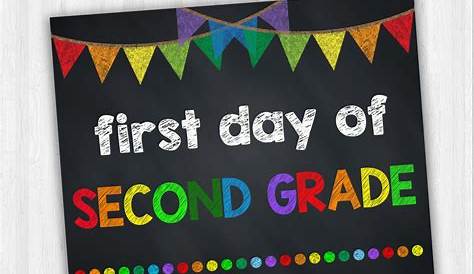 First Day Of Second Grade Back To School Signs Starting 2nd