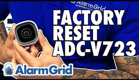 Factory Resetting an ADC-V723 to Default - Alarm Grid