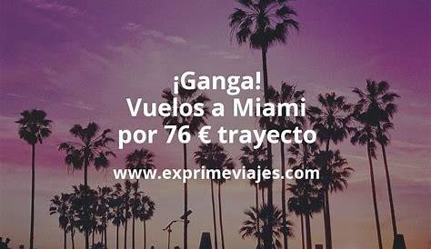 ¡Ganga! Vuelos a Miami por 76 euros trayecto - Chollos, ofertas de