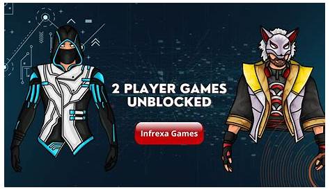 2 Player Games unblocked : Play the top 40 free Games on Infrexa