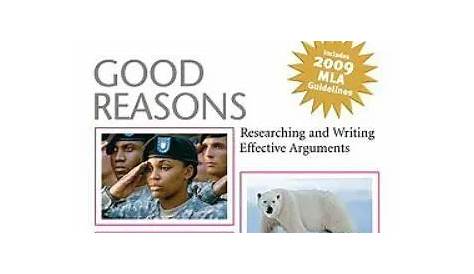 GOOD REASONS: RESEARCHING and Writing Effective Arguments $7.48 - PicClick