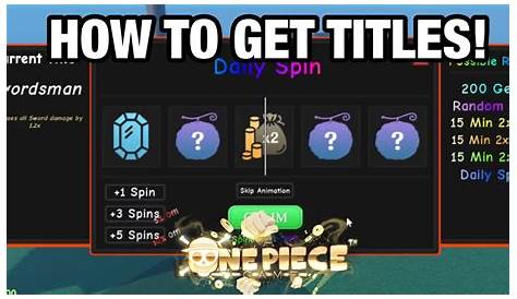 [AOPG] How To Get Titles and New Spin System Full Showcase! A One Piece