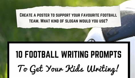 10 Football Writing Prompts to Get Kids Writing | Imagine Forest