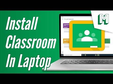 HOW TO DOWNLOAD AND INSTALL GOOGLE CLASSROOM on Laptop PC Windows 10/8/7 - Step by Step 2021